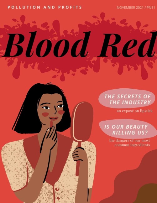 Project NEXT: Blood Red, An Exposé of the Makeup Industry