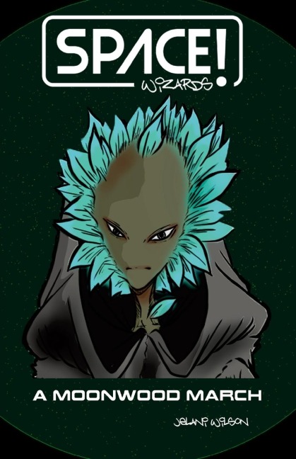 Space Wizards!: A Moonwood March