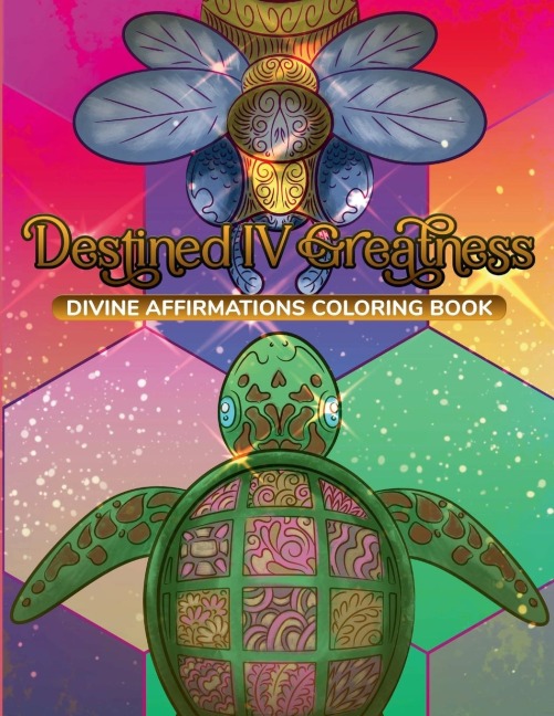 Destined IV Greatness: Coloring Book: Divine Affirmation Coloring Book