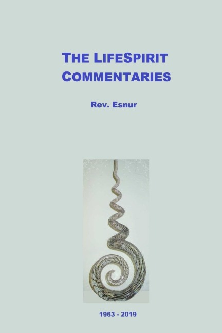 The LifeSpirit Commentaries