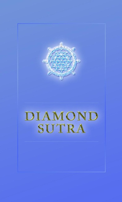 The Diamond Sutra: as dictated by Rev. Devan Jesse Byrne