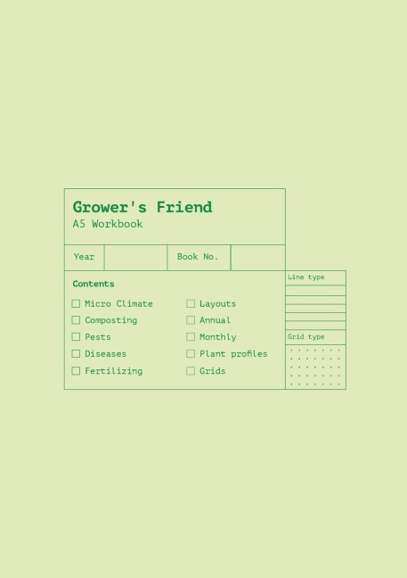 Growers Friend: A Veggie Gardeners Workbook