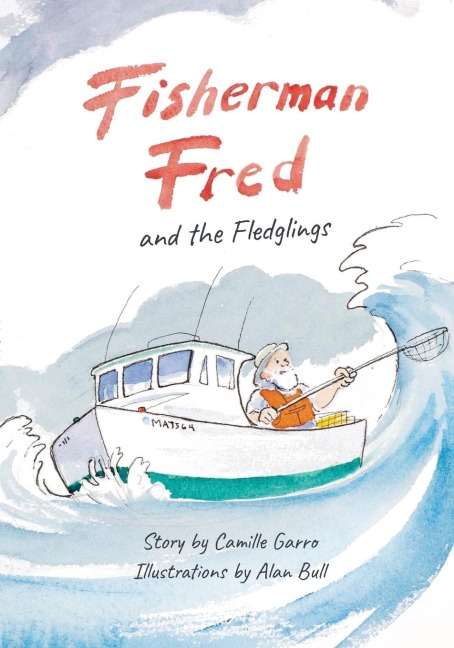 Fisherman Fred and the Fledglings: and their rip-roaring, incredible, very cloudy day