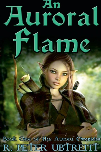 An Auroral Flame: Book One of the Aurora Chronicles