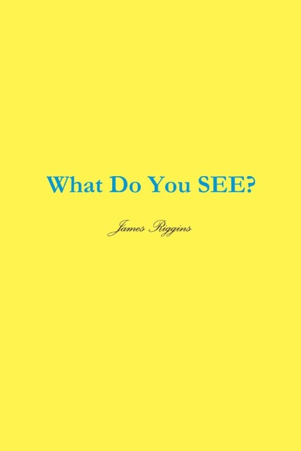 What Do You SEE