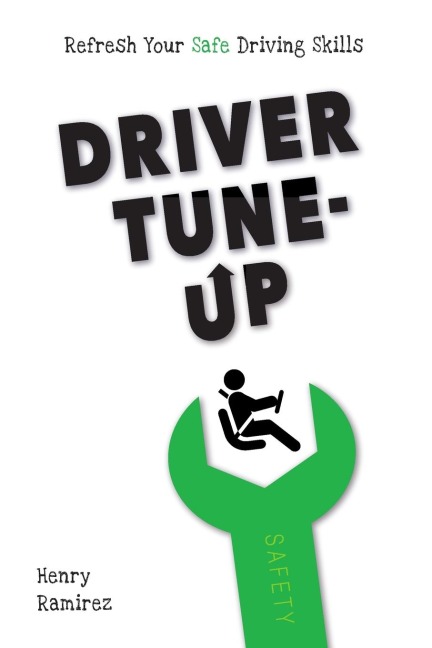 Driver Tune-Up: Refresh Your Safe Driving Skills