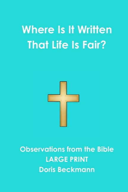 Where Is It Written That Life Is Fair?