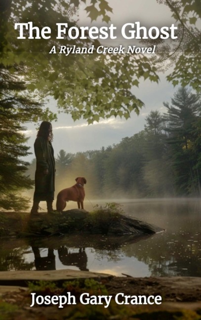 The Forest Ghost (Casebound): A Ryland Creek Novel
