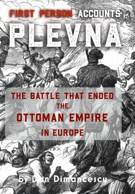 Plevna: First Person Accounts