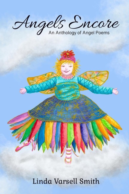 Angels Encore: An Anthology of Angel Poems