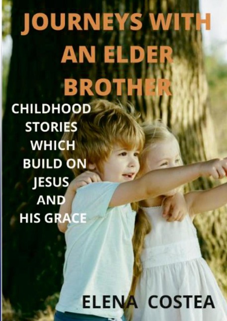 Journeys with an Elder Brother: Childhood Stories That Build on Jesus and His Grace