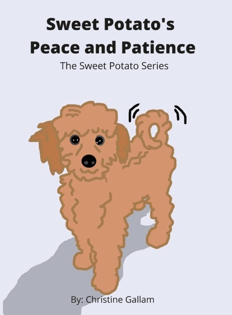 Sweet Potato's Peace and Patience: The Sweet Potato Series