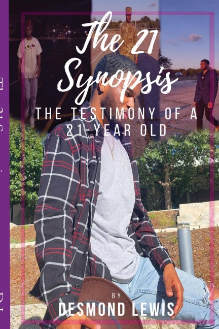 The 21 Synopsis: The testimony of a 21-year old