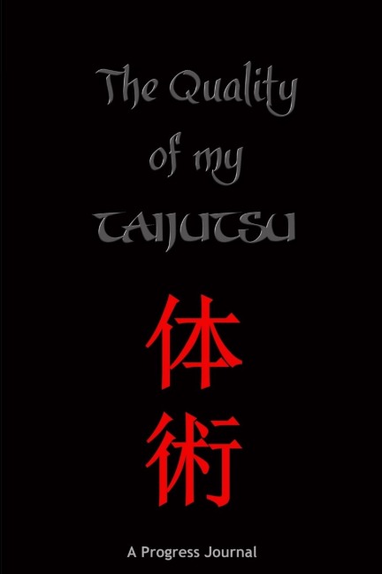 The Quality of My Taijutsu: A Progress Journal