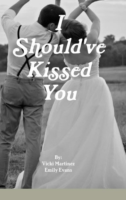 I Should've Kissed You
