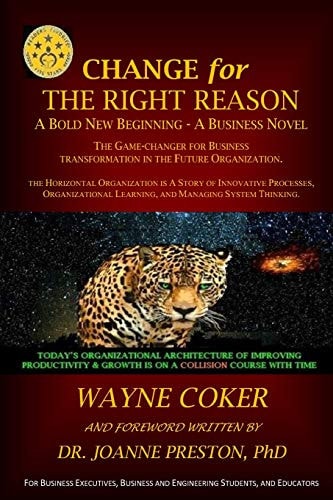Change for the Right Reason A Bold New Beginning - a Business Novel