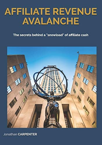 Affiliate Revenue Avalanche The Secrets Behind a Snowload of Affiliate Cash