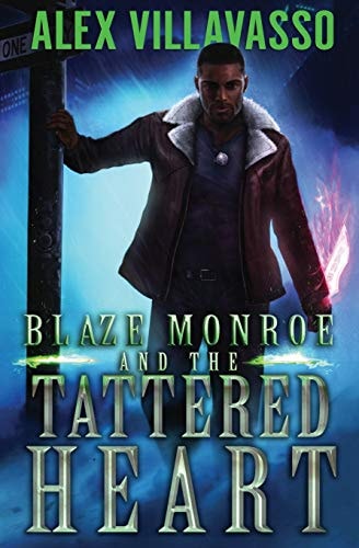 Blaze Monroe and the Tattered Heart A Supernatural Thriller