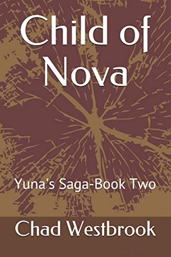 Child of Nova Yuna's Saga-Book Two