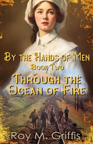 By the Hands of Men, Book Two Charlotte Through the Ocean of Fire