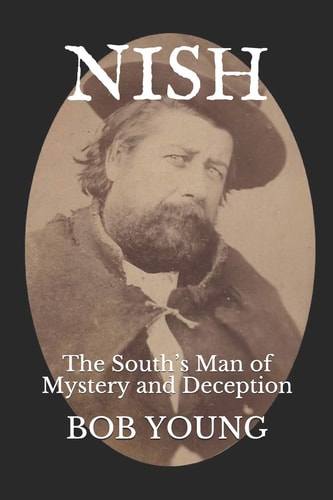 Nish The South's Man of Mystery and Deception
