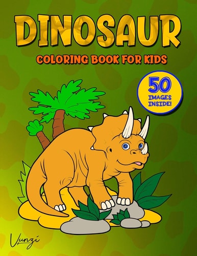 Dinosaur Coloring Book for Kids Fantastic Dinosaur Coloring Book for Kids Who Love Dinosaurs! Includes 50 Awesome Images for Hours of Fun! All Images Are on Large 8.5 X 11 Single Sided Pages to Prevent Bleed-Through of Markings and Color.