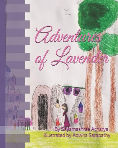 Adventures of Lavender A Journey of a Princess. .