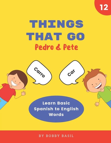 Things That Go Learn Basic Spanish to English Words