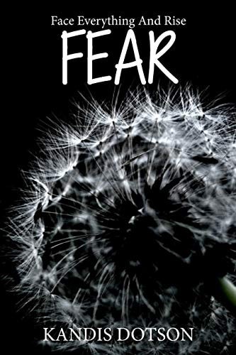 Fear Face Everything And Rise