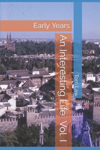 An Interesting Life Early Years