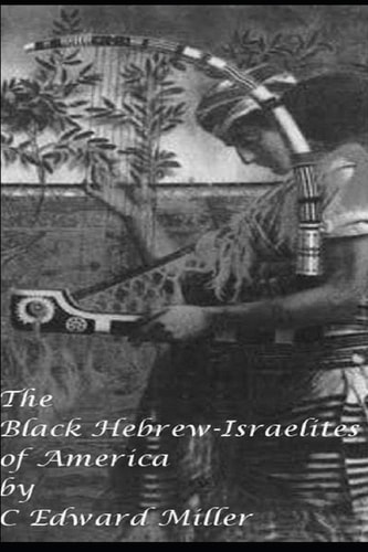 The Black Hebrew Israelites of America Read Your Bible