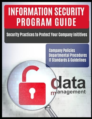 Information Security Program Guide Company Policies, Departmental Procedures, IT Standards and Guidelines
