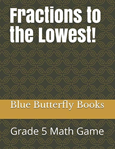 Fractions to the Lowest! Grade 5 Math Game