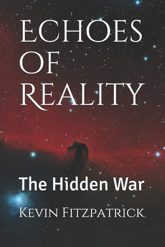 Echoes of Reality The Hidden War