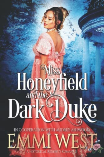Miss Honeyfield and the Dark Duke A Regency Romance Novel