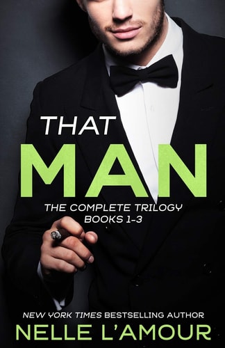 That Man The Complete Trilogy