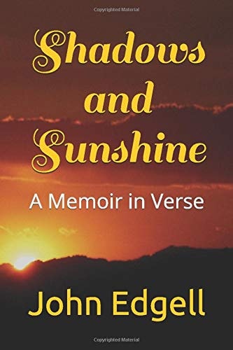 Shadows and Sunshine A Memoir in Verse