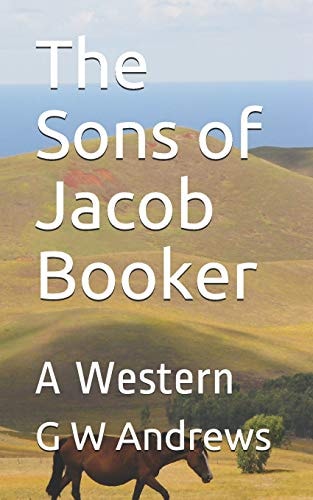 The Sons of Jacob Booker A Western