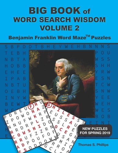 Big Book of Word Search Wisdom Volume 2 Benjamin Franklin Word Maze Puzzles