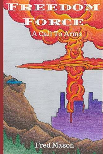 Freedom Force A Call to Arms