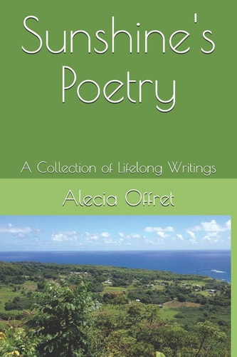 Sunshine's Poetry A Collection of Lifelong Writings