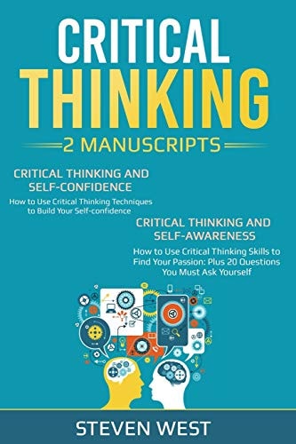 Critical Thinking How to Develop Confidence and Self Awareness