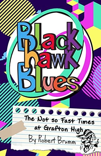 Blackhawk Blues The Not So Fast Times at Grafton High