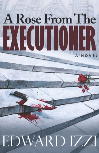 A Rose From The Executioner