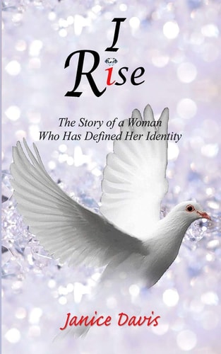 I Rise A Woman Who Has Defined Her Identity