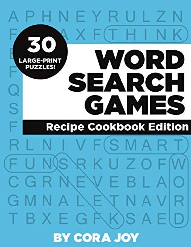 Word Search Games 30 Large-Print Puzzles: Recipe Cookbook Edition