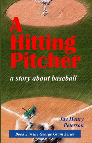 A Hitting Pitcher A Story about Baseball