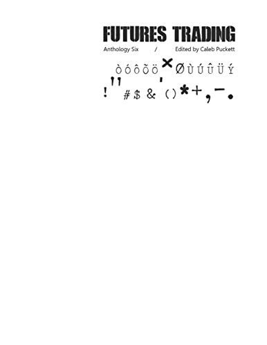 Futures Trading Anthology Six