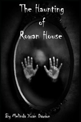 The Haunting of Rowan House