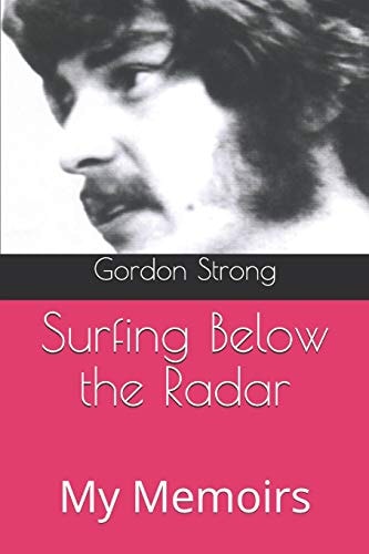 Surfing Below the Radar My Memoirs
